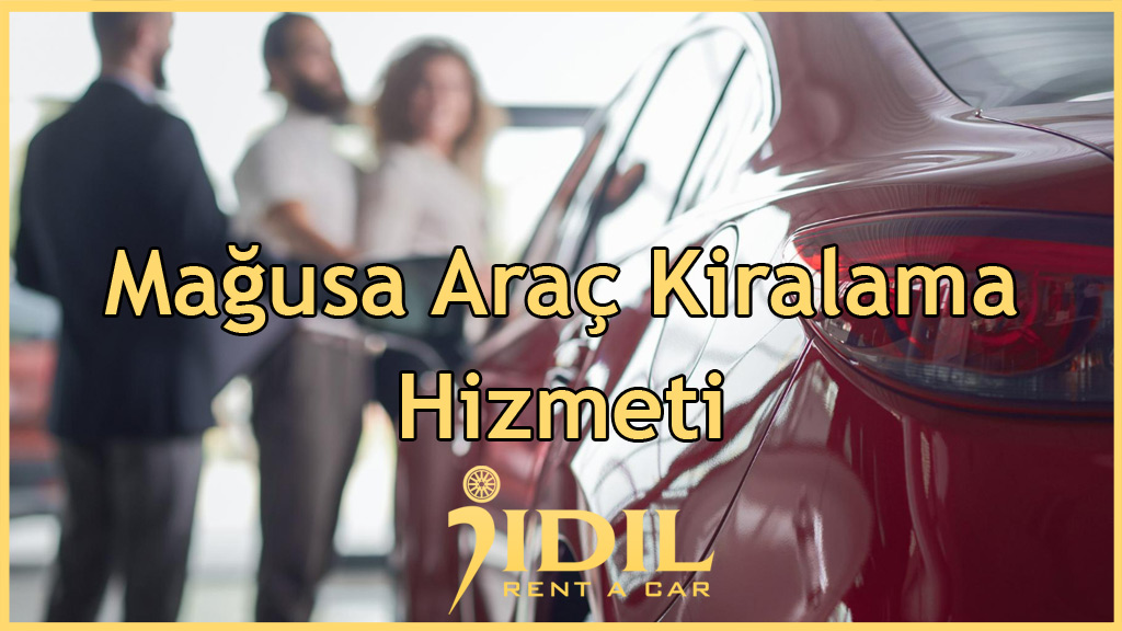 Mağusa Araç Kiralama Hizmeti