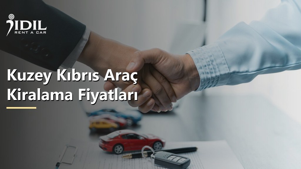 Kuzey Kıbrıs Araç Kiralama Fiyatları